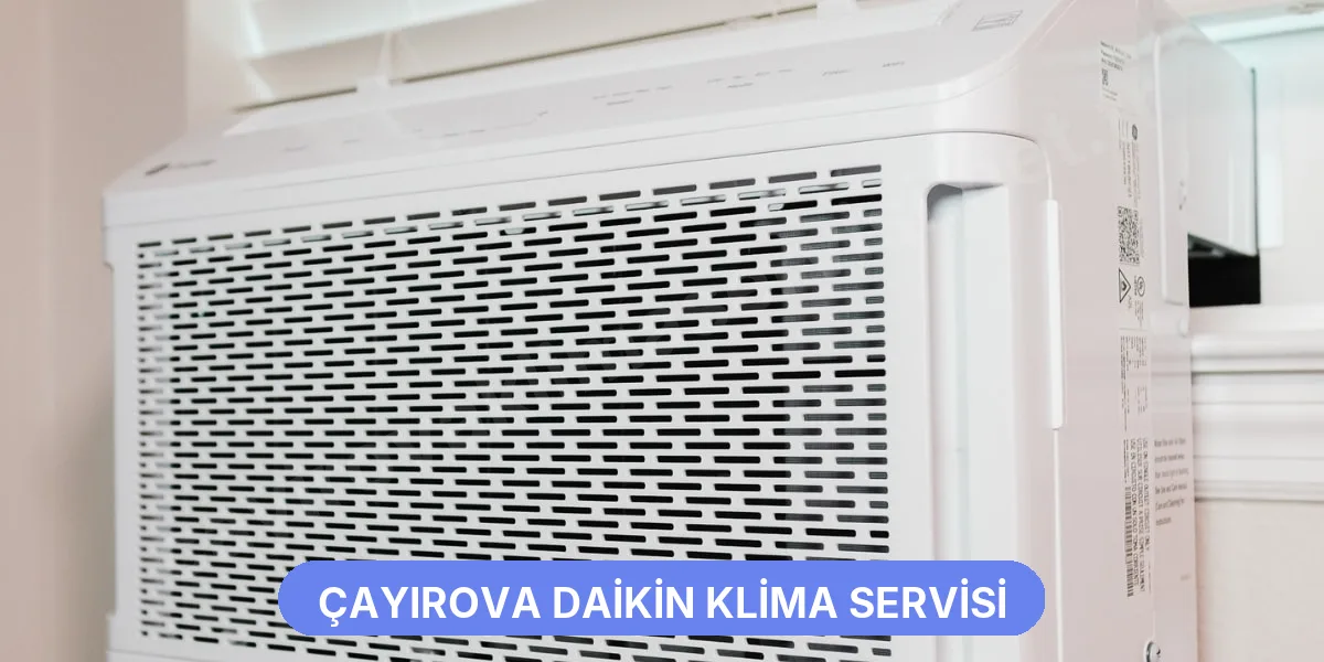 Çayırova Daikin Klima Servisi